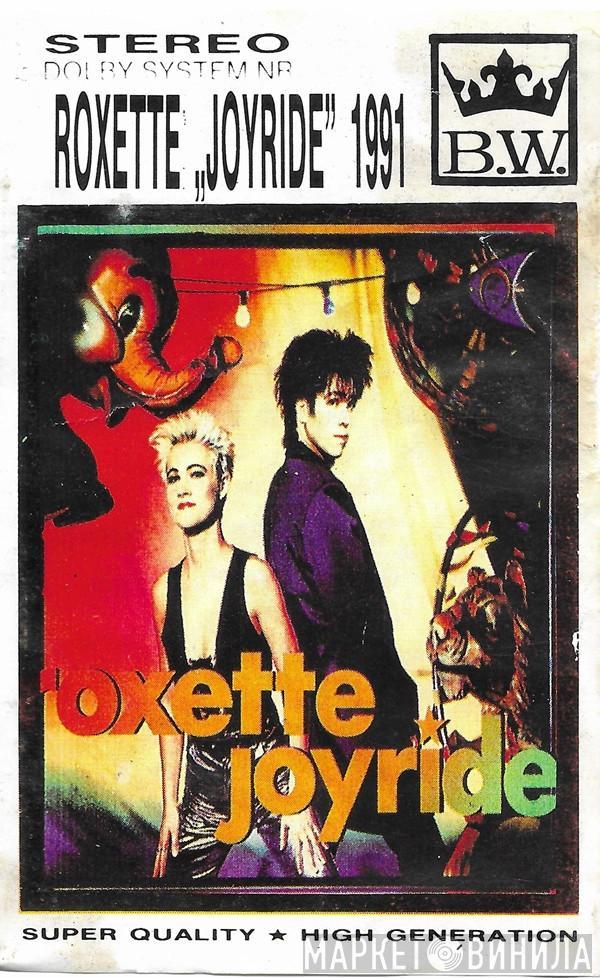  Roxette  - Joyride