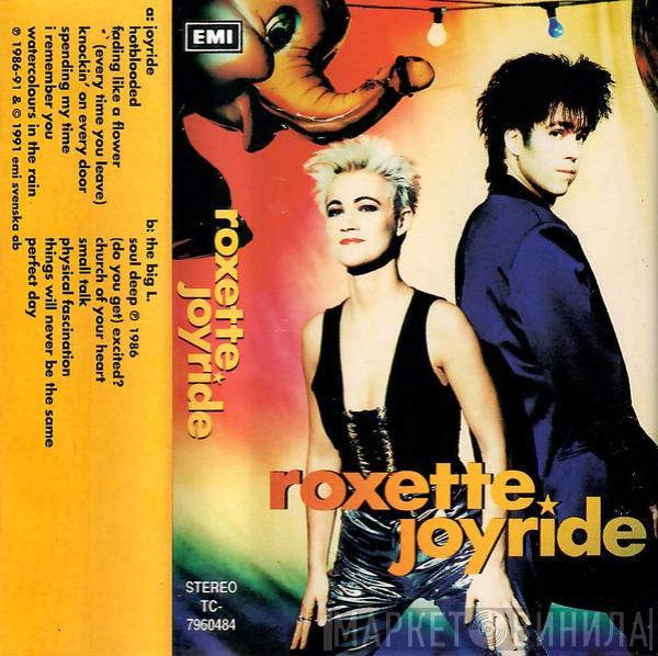  Roxette  - Joyride