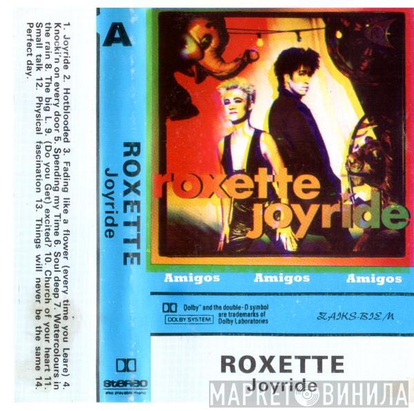  Roxette  - Joyride