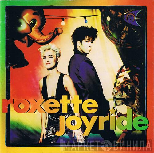  Roxette  - Joyride