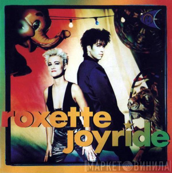  Roxette  - Joyride