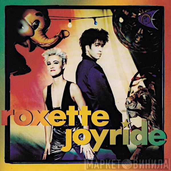  Roxette  - Joyride