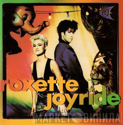  Roxette  - Joyride