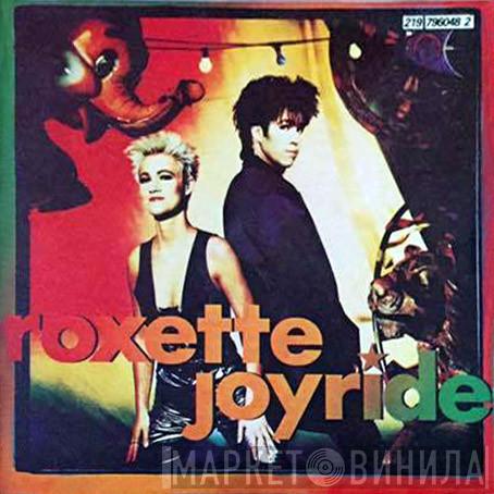  Roxette  - Joyride