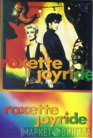  Roxette  - Joyride