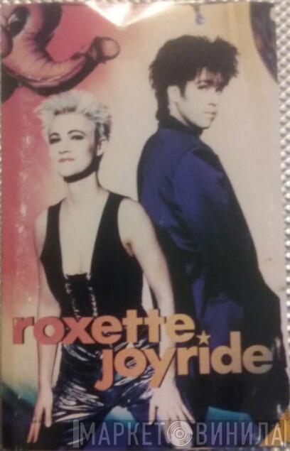  Roxette  - Joyride