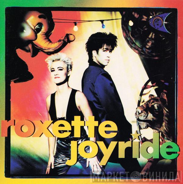  Roxette  - Joyride
