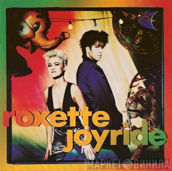  Roxette  - Joyride