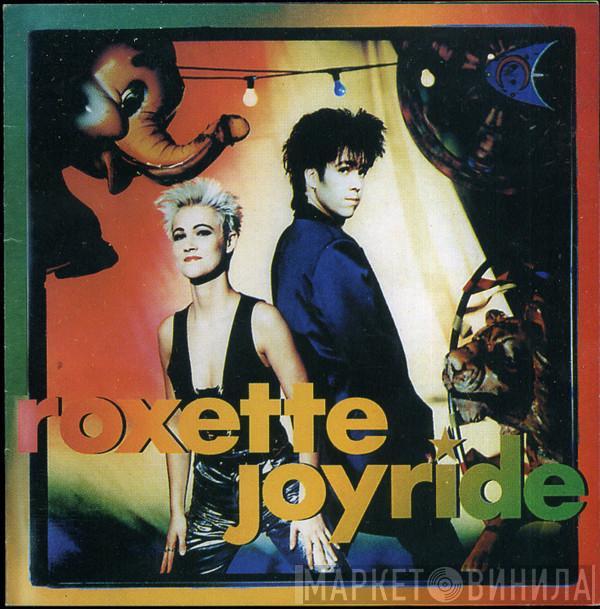  Roxette  - Joyride