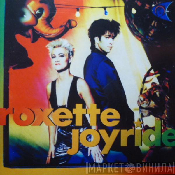  Roxette  - Joyride