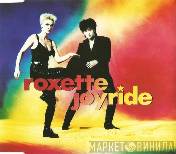  Roxette  - Joyride