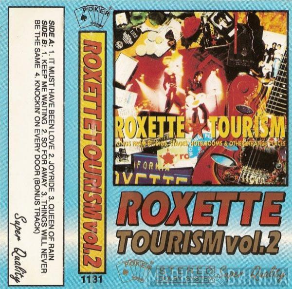  Roxette  - Tourism Vol. 2