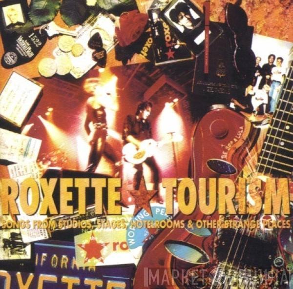  Roxette  - Tourism