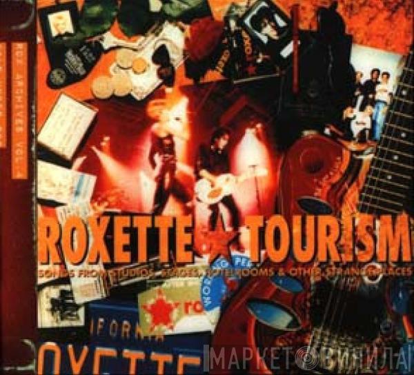  Roxette  - Tourism