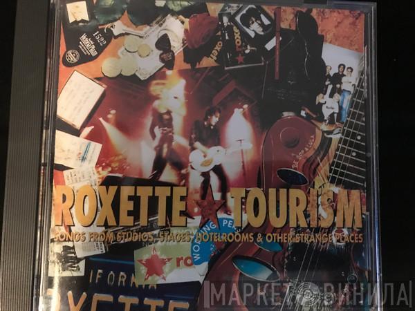  Roxette  - Tourism