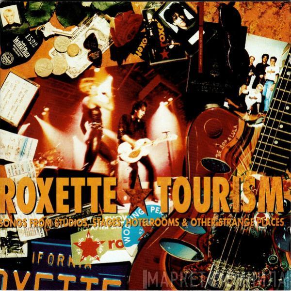  Roxette  - Tourism