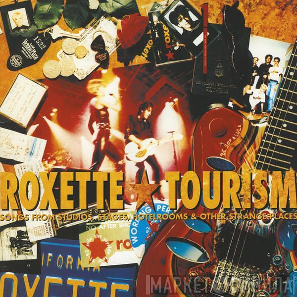  Roxette  - Tourism