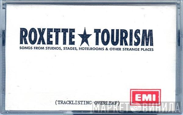  Roxette  - Tourism
