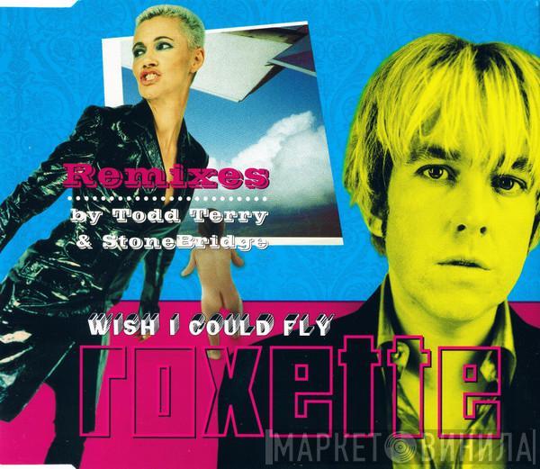 Roxette - Wish I Could Fly (Remixes)