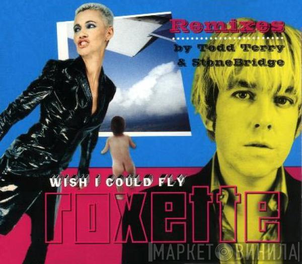  Roxette  - Wish I Could Fly - Remixes