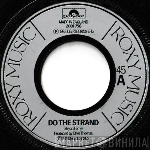 Roxy Music - Do The Strand / Editions Of You