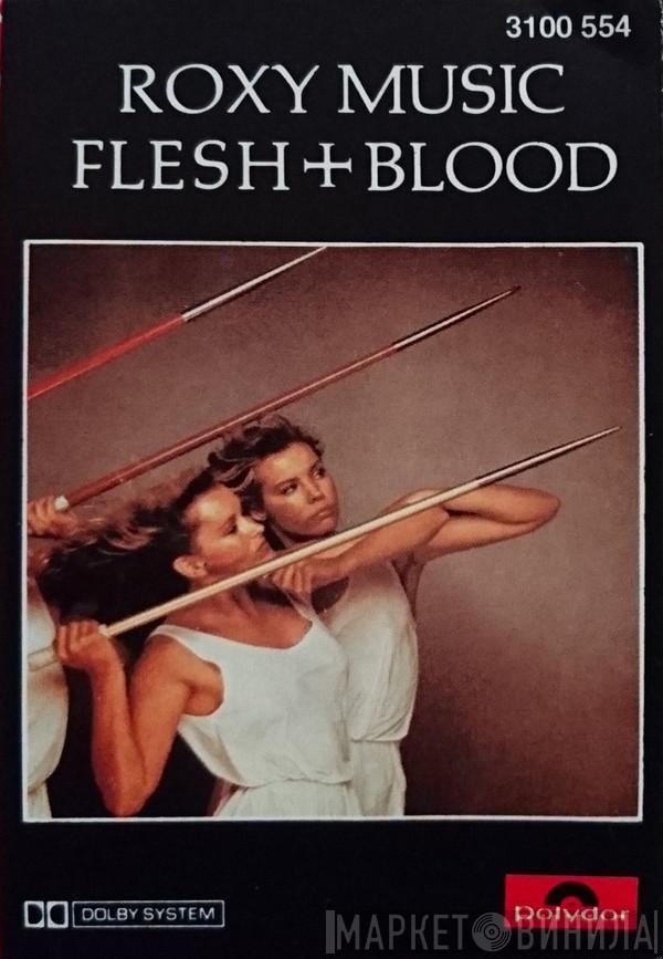 Roxy Music - Flesh + Blood