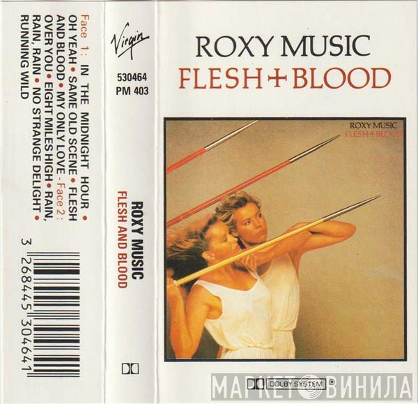  Roxy Music  - Flesh + Blood