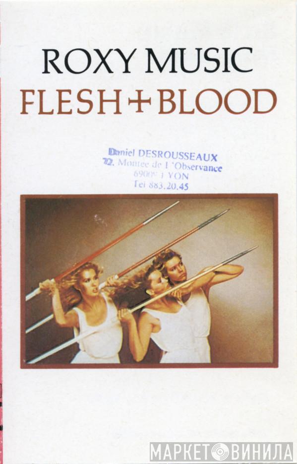  Roxy Music  - Flesh + Blood