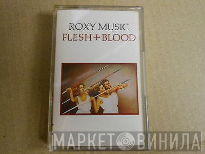  Roxy Music  - Flesh + Blood