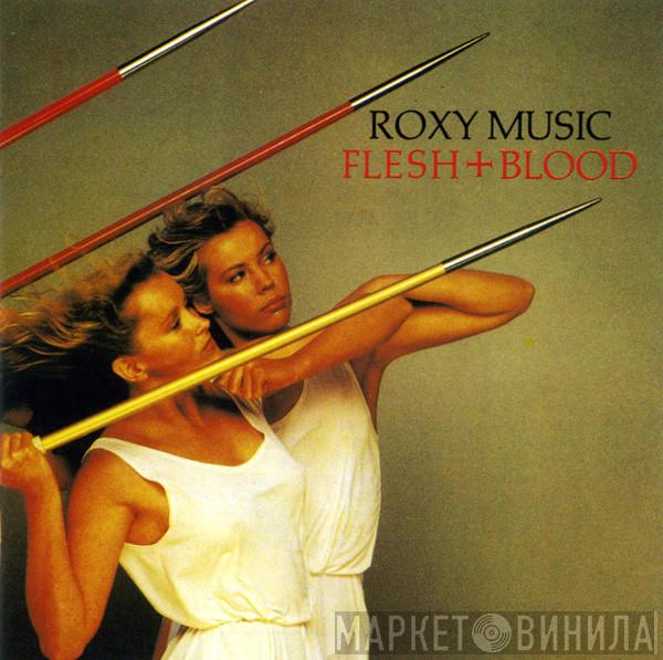  Roxy Music  - Flesh + Blood