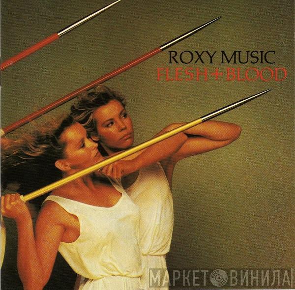  Roxy Music  - Flesh + Blood