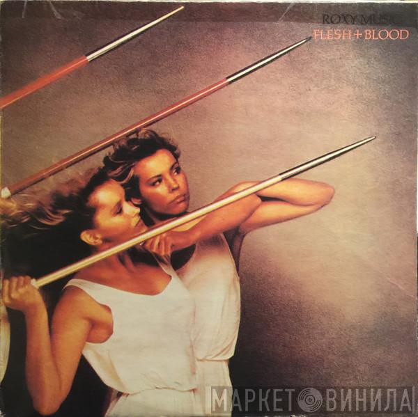  Roxy Music  - Flesh + Blood