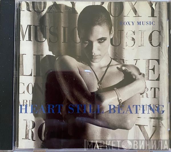  Roxy Music  - Heart Still Beating