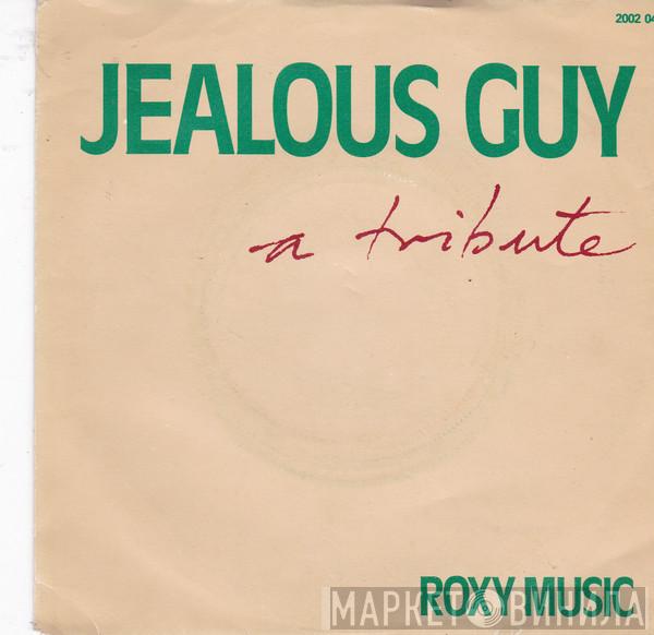  Roxy Music  - Jealous Guy