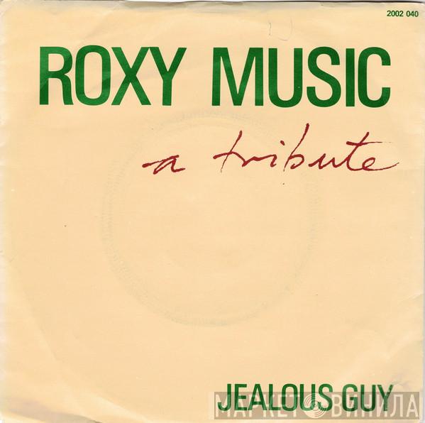  Roxy Music  - Jealous Guy