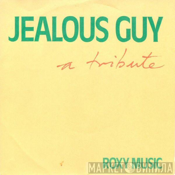  Roxy Music  - Jealous Guy
