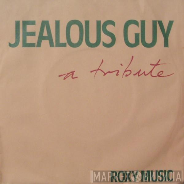  Roxy Music  - Jealous Guy