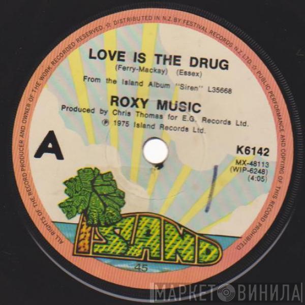  Roxy Music  - Love Is The Drug