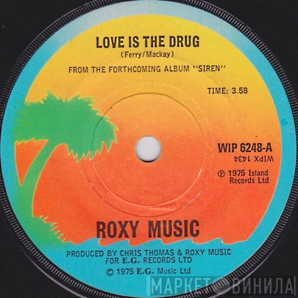 Roxy Music - Love Is The Drug
