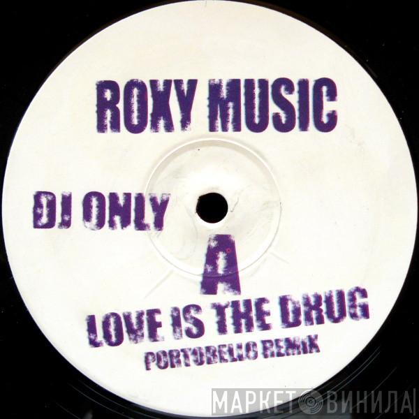 Roxy Music - Love Is The Drug