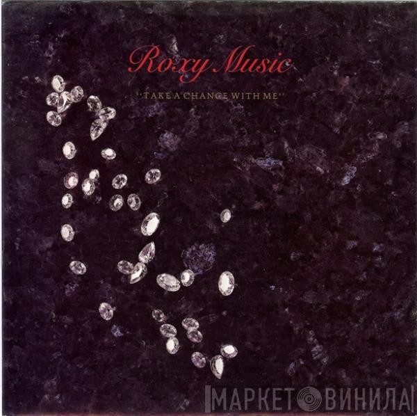  Roxy Music  - Take A Chance With Me