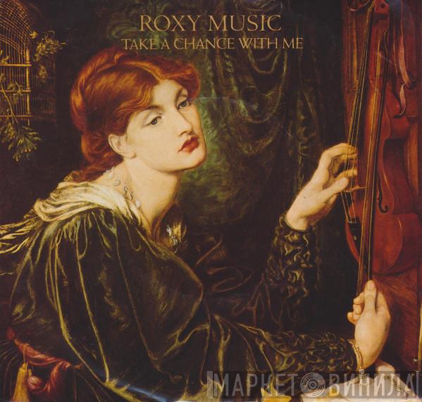  Roxy Music  - Take A Chance With Me