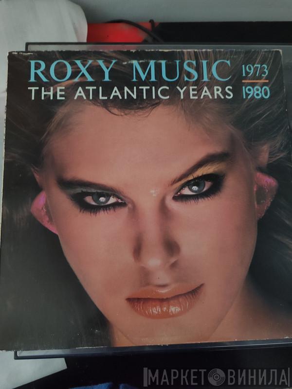  Roxy Music  - The Atlantic Years 1973 - 1980