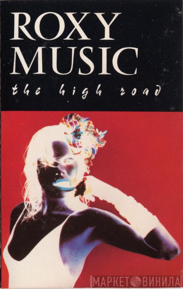  Roxy Music  - The High Road