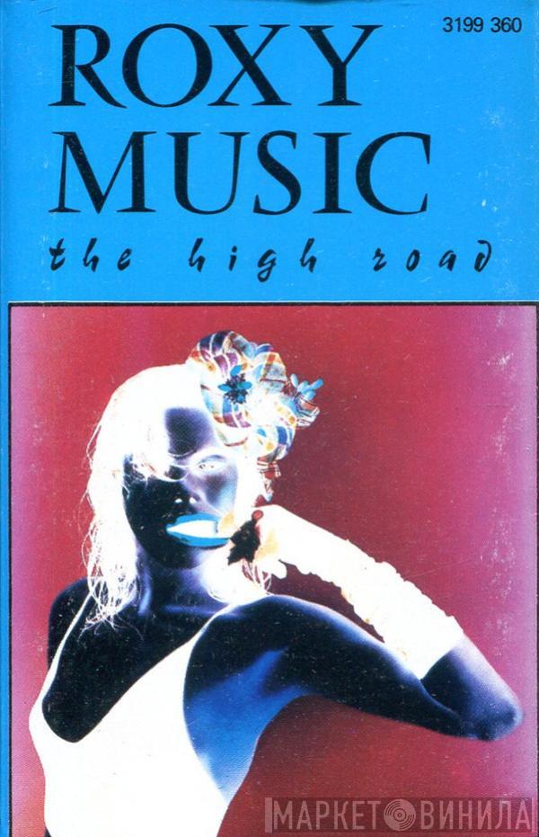  Roxy Music  - The High Road