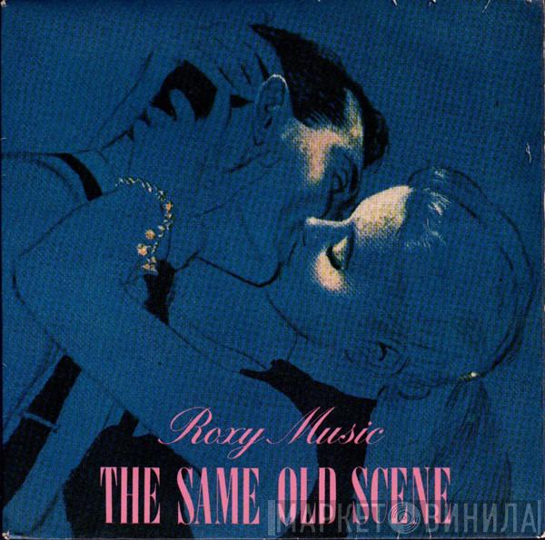 Roxy Music - The Same Old Scene