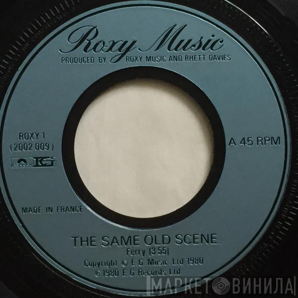 Roxy Music - The Same Old Scene