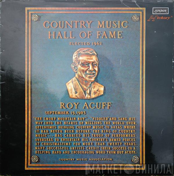 Roy Acuff - Country Music Hall Of Fame