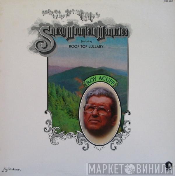 Roy Acuff - Smoky Mountain Memories