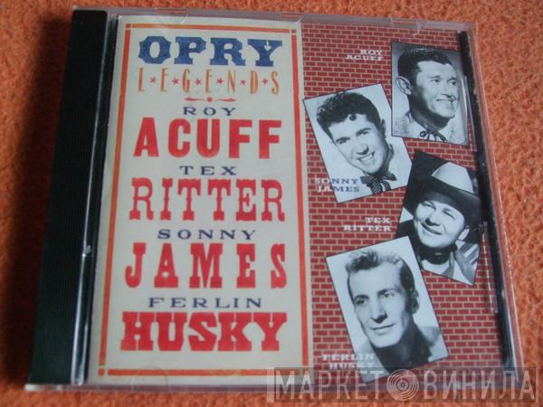 Roy Acuff, Tex Ritter, Sonny James, Ferlin Husky - Opry Legends